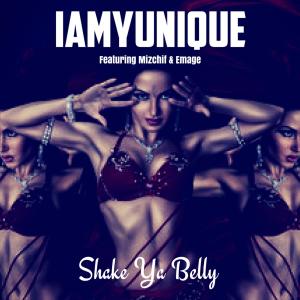 Album Shake Ya Belly (feat. Mizchif & Emage) from IamYunique