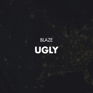 Blaze的專輯Ugly