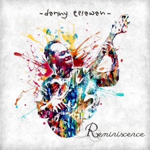 Album Reminiscence from Danny Eriawan