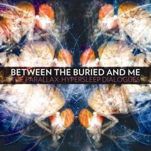 Between The Buried And Me的專輯The Parallax: Hypersleep Dialogues