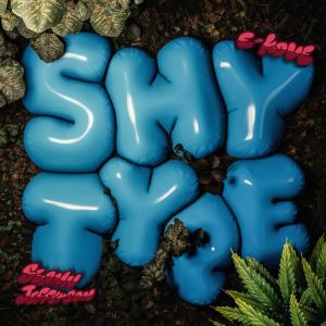Album SHY TYPE oleh E-Kove