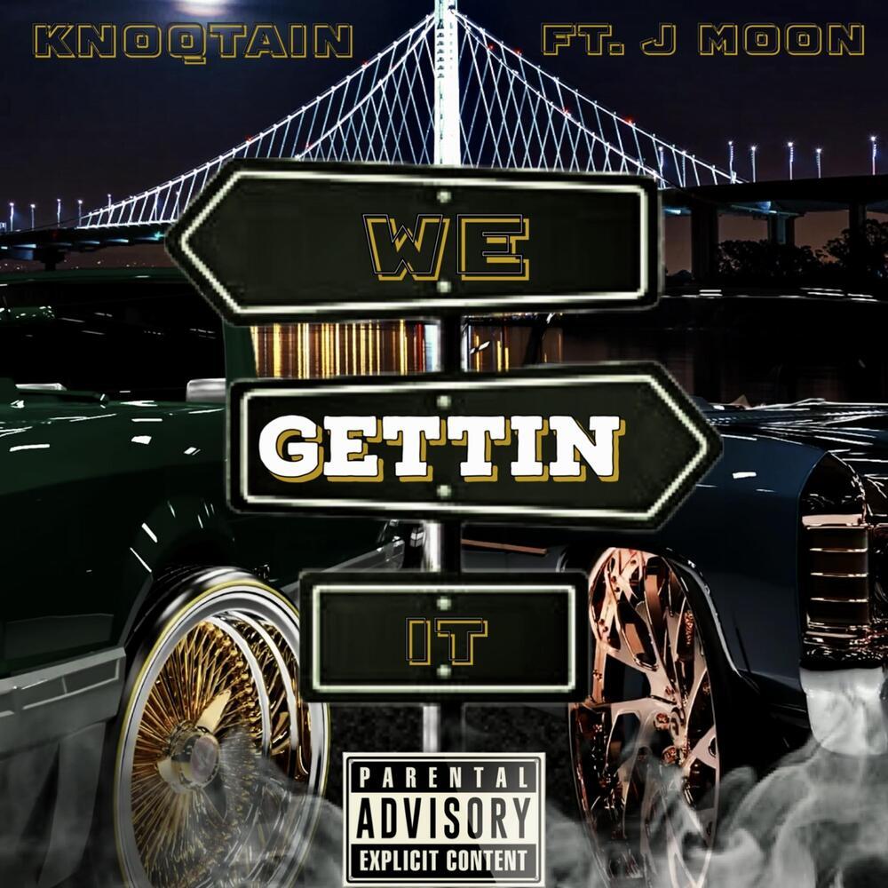 We Gettin It (Explicit)