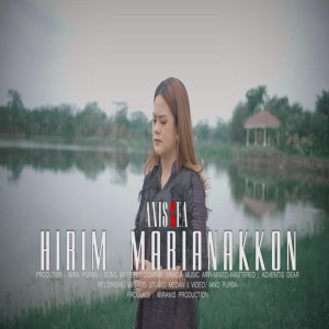 Dengarkan HIRIM MARIANAKKON lagu dari Anis Gea dengan lirik