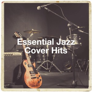 Album Essential Jazz Cover Hits oleh Acoustic Cover Hits