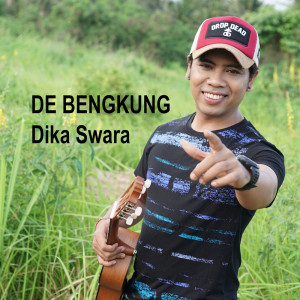 Dengarkan De Bengkung lagu dari Dika Swara dengan lirik