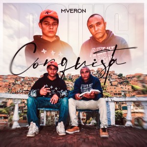 ดาวน์โหลดและฟังเพลง Conquista (Explicit) พร้อมเนื้อเพลงจาก M Veron