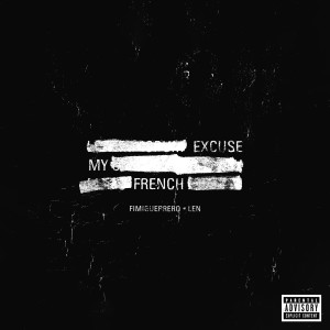 Fimiguerrero的專輯Excuse My French (Explicit)