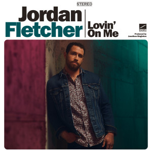 Album Lovin' on Me from Jordan Fletcher