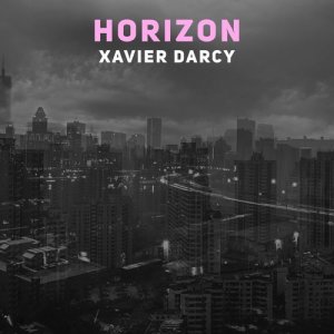 收聽Xavier Darcy的Horizon歌詞歌曲