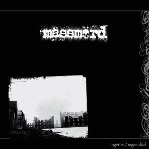 ดาวน์โหลดและฟังเพลง Same old story, same old shit พร้อมเนื้อเพลงจาก Massmord