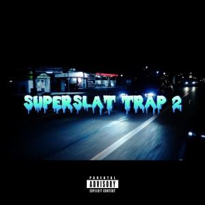 YoungBlond的專輯SUPERSLAT TRAP #2 (Explicit)