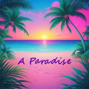 ดาวน์โหลดและฟังเพลง A Paradise พร้อมเนื้อเพลงจาก Chris Hardwick