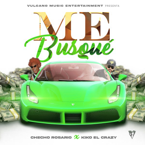 收听Checho Rosario的Me Busqué歌词歌曲