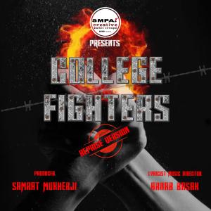 Dengarkan lagu College Fighters Reprise Version nyanyian Samrat Mukherji dengan lirik