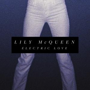 ดาวน์โหลดและฟังเพลง Electric Love พร้อมเนื้อเพลงจาก Lily McQueen