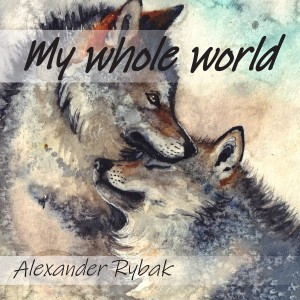 收聽Alexander Rybak的My Whole World歌詞歌曲
