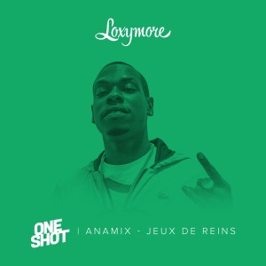 收聽ANAMIX的Jeux de reins (Loxymore One Shot) (Explicit)歌詞歌曲