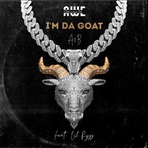 A2B的專輯I'm Da Goat (feat. Lil Ryzz)