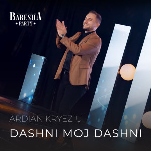 Album Dashni moj dashni from Ardian Kryeziu