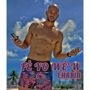 Album Fè Yo Wè'w from Chabin