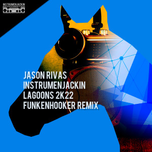 Album Lagoons 2k22 (Funkenhooker Remix) from Jason Rivas