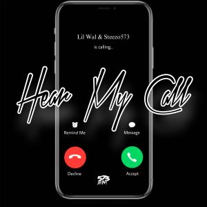 อัลบัม Hear My Call (feat. Steezo573) ศิลปิน Lil Wal