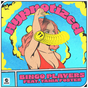 Bingo Players的專輯Hypnotized (feat. Tania Foster) (Extended Mix)