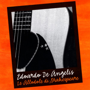 Edoardo de Angelis的專輯Le Allodole Di Shakespeare