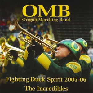 University of Oregon Marching Band的專輯Fighting Duck Spirit 2005-06: The Incredibles