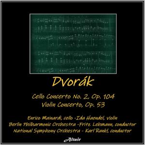 Album Dvořák: Cello Concerto NO. 2, OP. 104 - Violin Concerto, OP. 53 from Enrico Mainardi