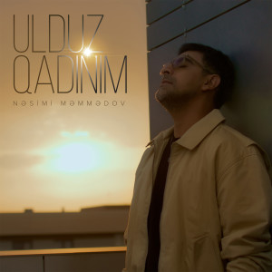 Listen to Ulduz Qadınım song with lyrics from Nəsimi Məmmədov