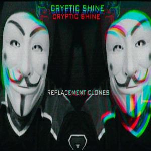 Cryptic Shine的專輯Replacement Clones (Explicit)