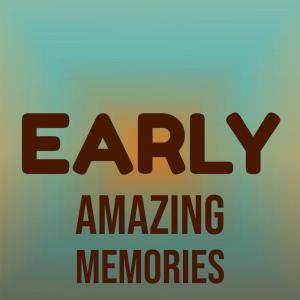 อัลบัม Early Amazing Memories ศิลปิน Various Artists