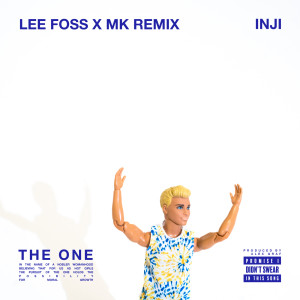 ดาวน์โหลดและฟังเพลง THE ONE (Lee Foss & MK Remix) พร้อมเนื้อเพลงจาก INJI