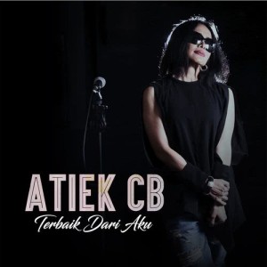 收聽Atiek CB的Bebaskan歌詞歌曲