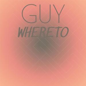 Listen to Guy Whereto song with lyrics from Emey Luen