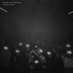 Album Moving Like A Psycho 2 from SPVRROW