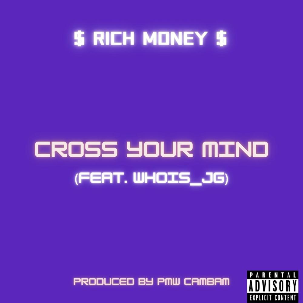 Cross Your Mind (feat. Whois_JG) (Explicit)