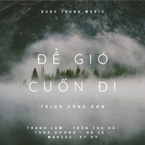 Listen to Gọi Tên Bốn Mùa song with lyrics from Quốc Trung