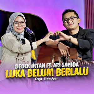 Dedek Intan的专辑Luka Belum Berlalu