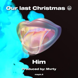 Turbo餘音的專輯Our last Christmas (Explicit)