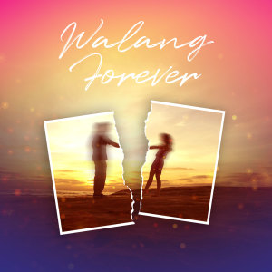Various Artists的專輯Walang Forever