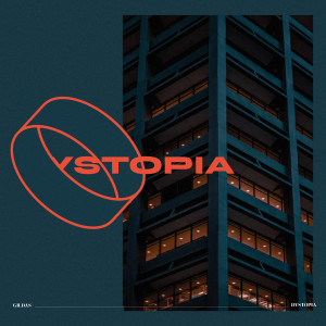 收听Gildas的Dystopia歌词歌曲
