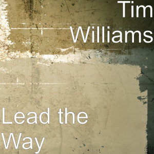 Listen to Goodbye so Long song with lyrics from Tim Williams