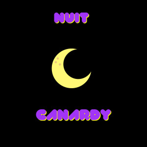 Listen to nuit (Explicit) song with lyrics from canardy