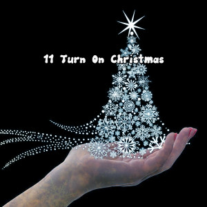 11 Turn On Christmas
