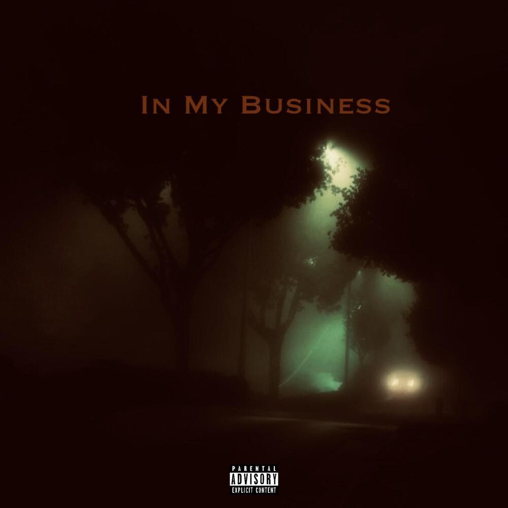 In My Business (Explicit)
