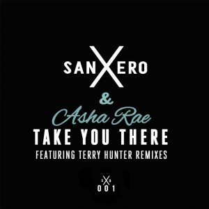 sanXero的專輯Take You There (Terry Hunter Remixes)