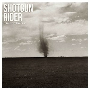 อัลบัม Whirlwind EP ศิลปิน Shotgun Rider