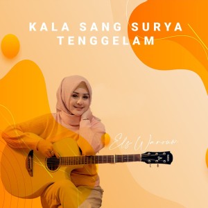 收聽Els Warouw的Kala Sang Surya Tenggelam歌詞歌曲